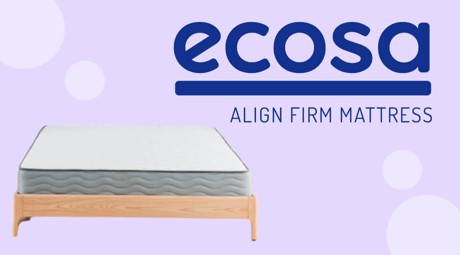 Ecosa Align Firm Mattress Review